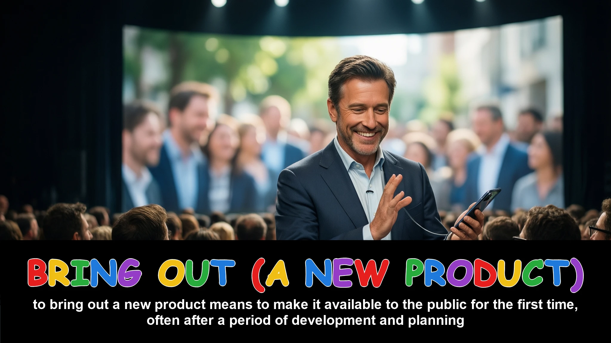English Illustration for bring out (a new product)